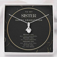 Thumbnail for Sister Necklace, To My Sister Necklace Graduation Gift � Within You All You Need Necklace
