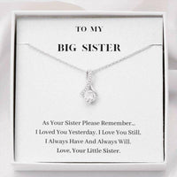 Thumbnail for Sister Necklace, To My Big Sister Necklace, Always Will Love You, Birthday Gift For Sister