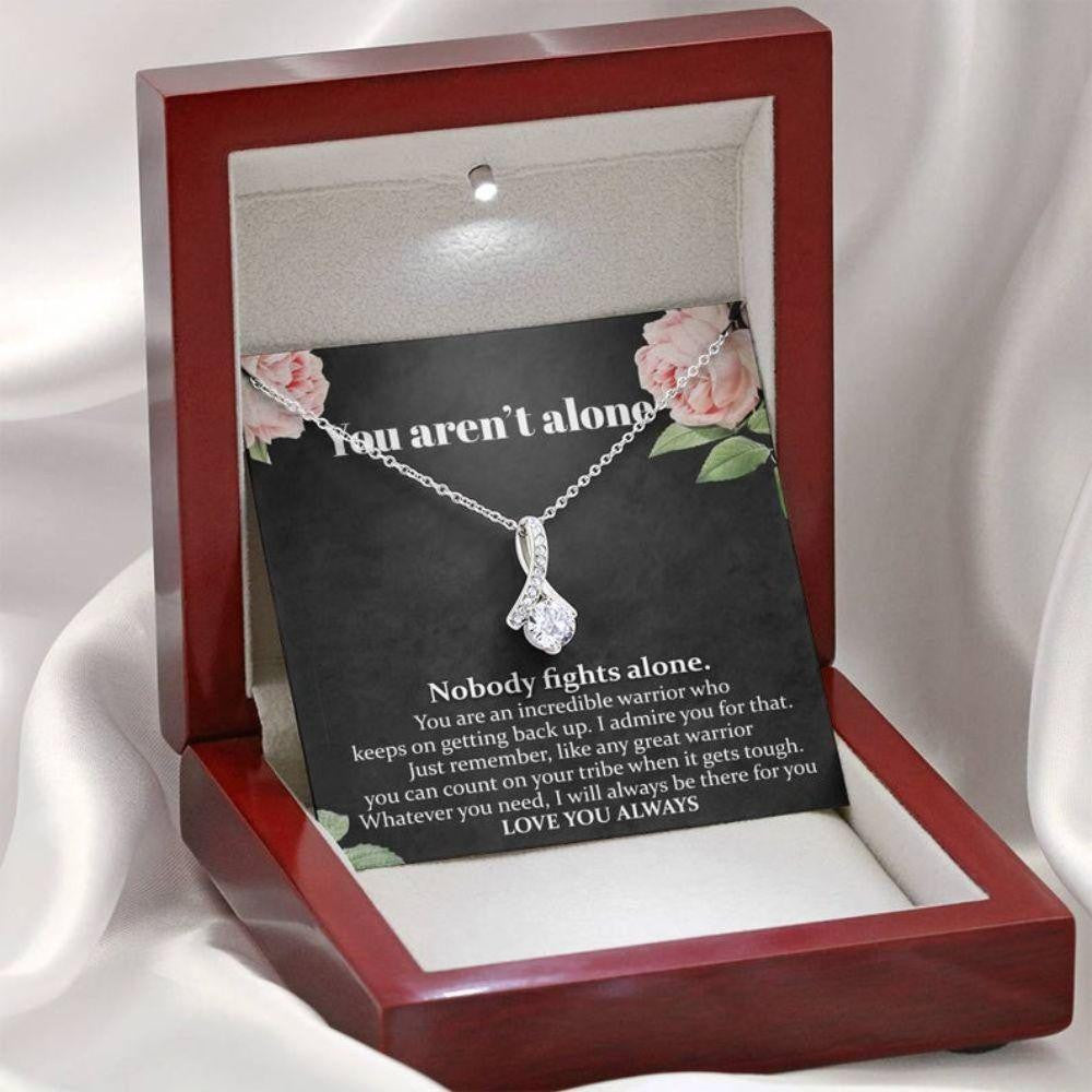 You Aren�t Alone Cancer Support Necklace � Surgery, Cancer Patient, Sick Friend Gift, Care Package Necklace
