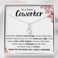 Thumbnail for Friend Necklace, To A Great Coworker �A Little Better� Alluring Beauty Necklace Gift