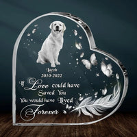 Thumbnail for Custom Dog Photo Crystal Heart - Memorial Gift Idea For Dog Lover - If Love Could Have Saved You, You Would Have Lived Forever