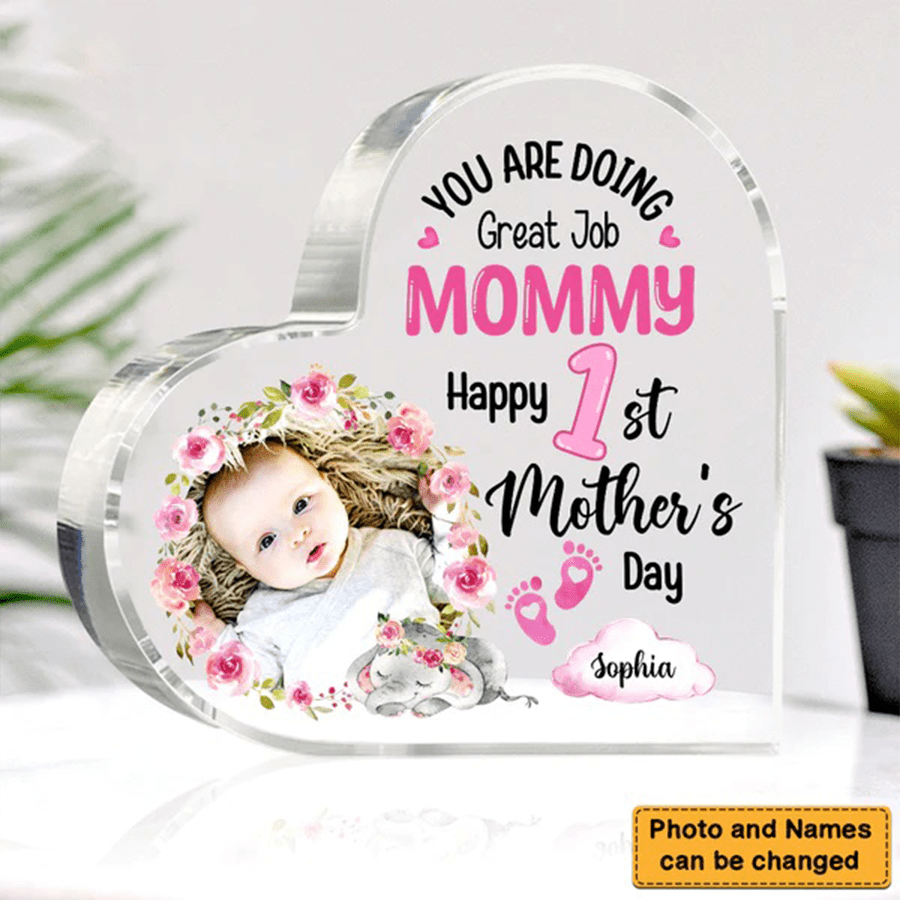 You Are Doing Great Job Mommy Acrylic Plaque, Custom Photo, Gift For Daughter and Son, Happy 1st Mother's Day