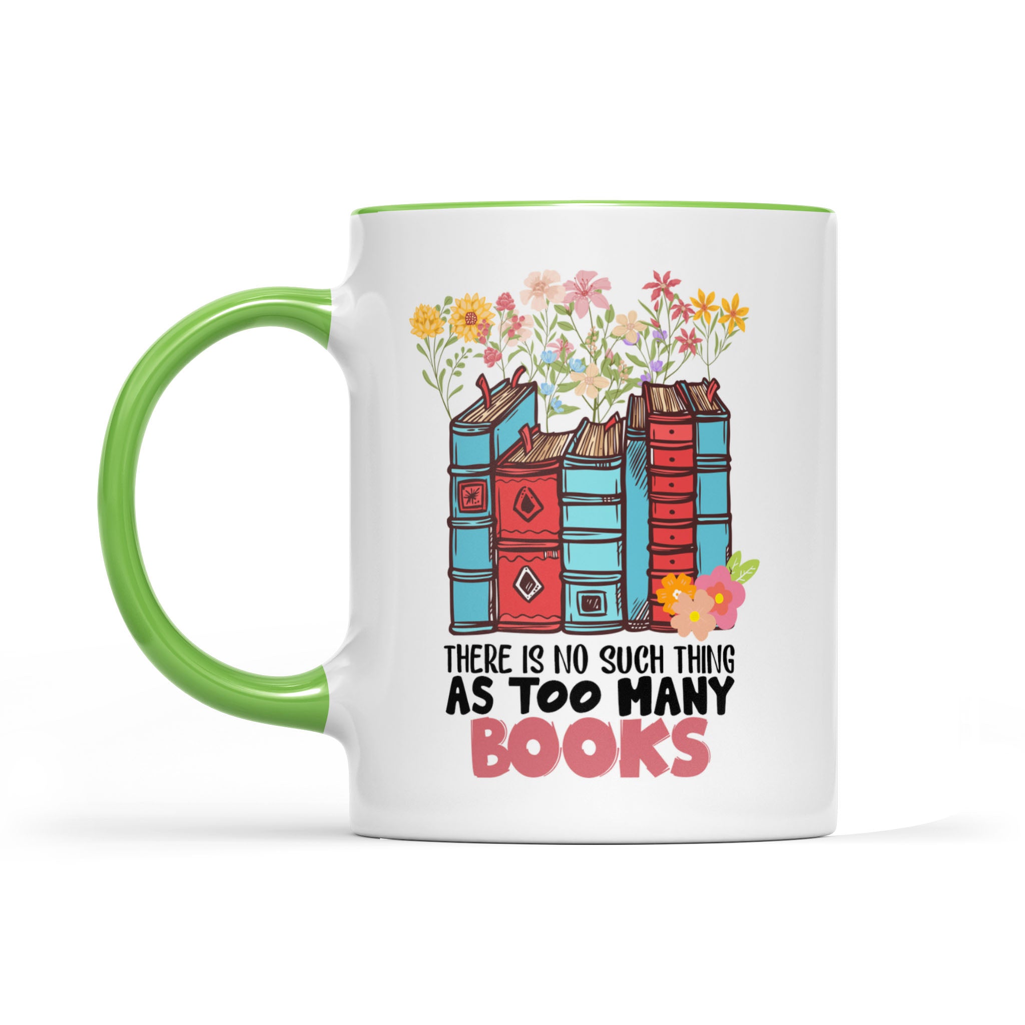 There Is No Such Thing As Too Many Books, Librarian - Accent Edge-to-Edge Mug
