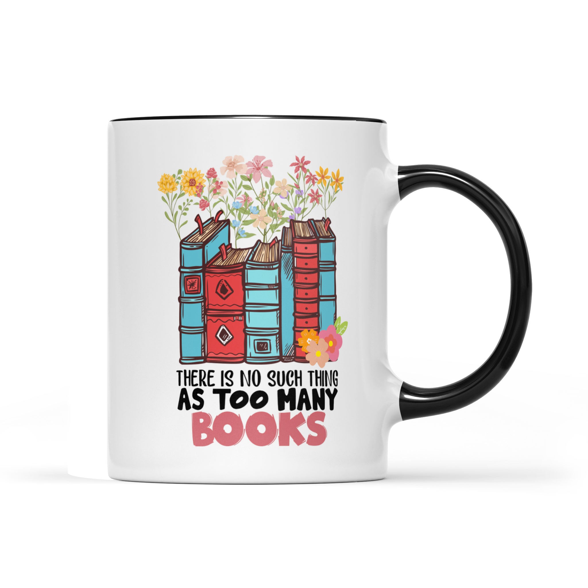 There Is No Such Thing As Too Many Books, Librarian - Accent Edge-to-Edge Mug