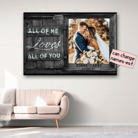 Thumbnail for Personalized Photo Canvas Print Wall Art All Of Me Loves All Of You - Anniversary Wedding Gift Matte Canvas
