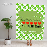 Thumbnail for Custom Blanket Personalized Blanket - Not Just A Mom An Irish Mom