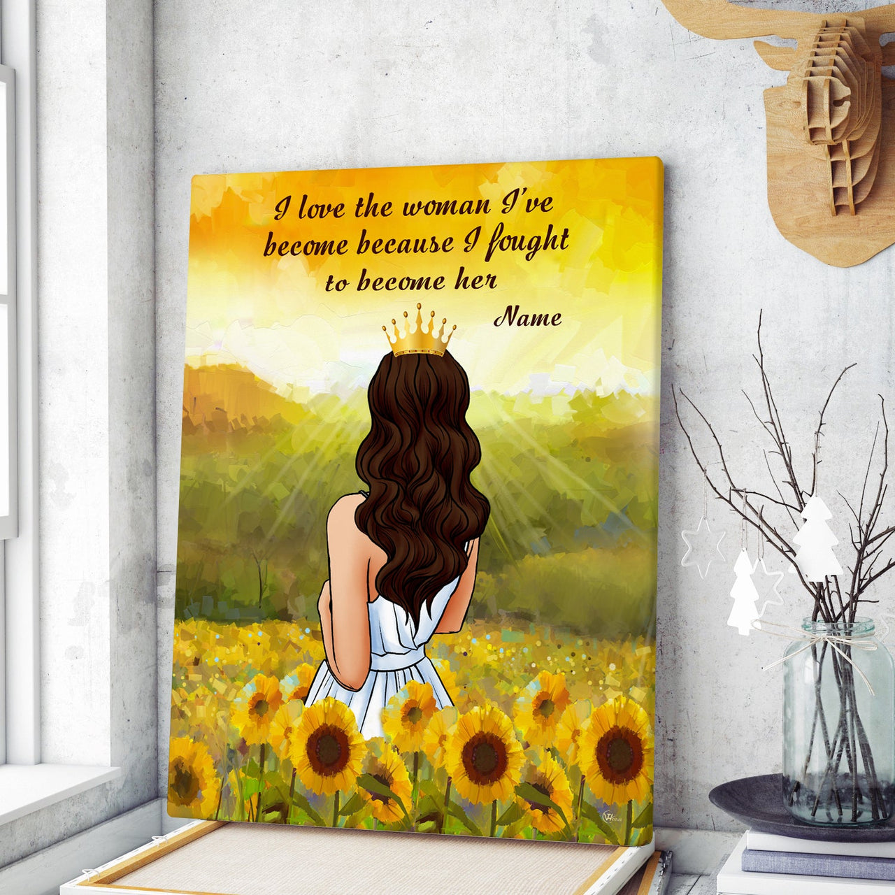 Personalized Custom I Love The Woman I've Become Because I Fought To Become Her Canvas Print Wall