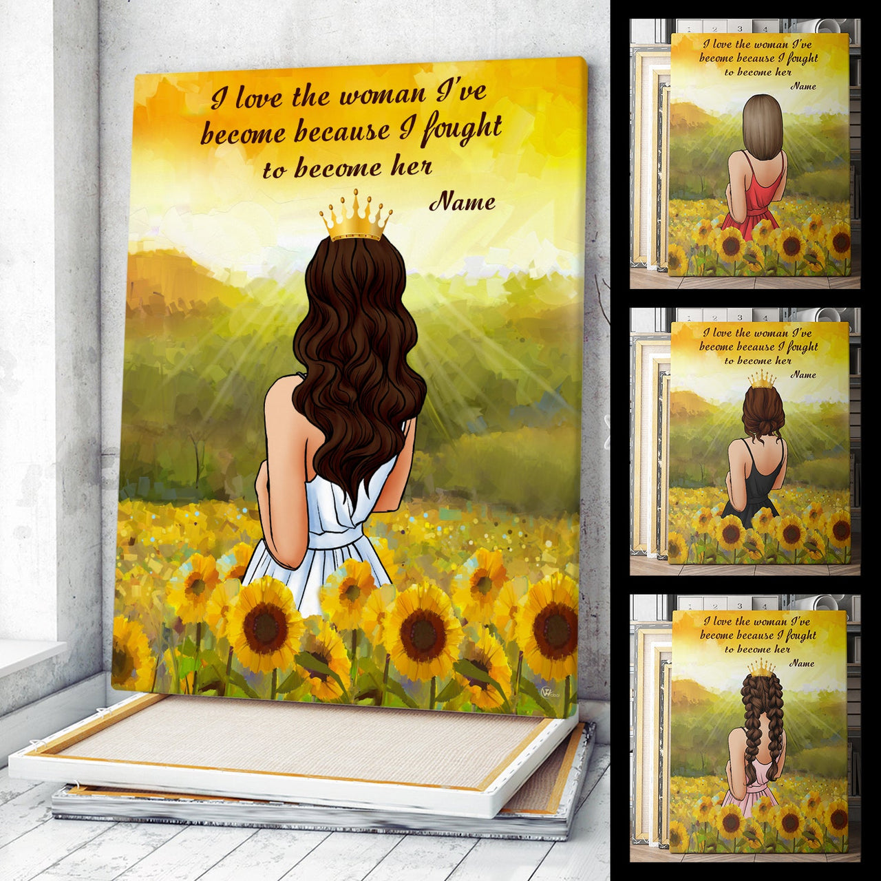 Personalized Custom I Love The Woman I've Become Because I Fought To Become Her Canvas Print Wall