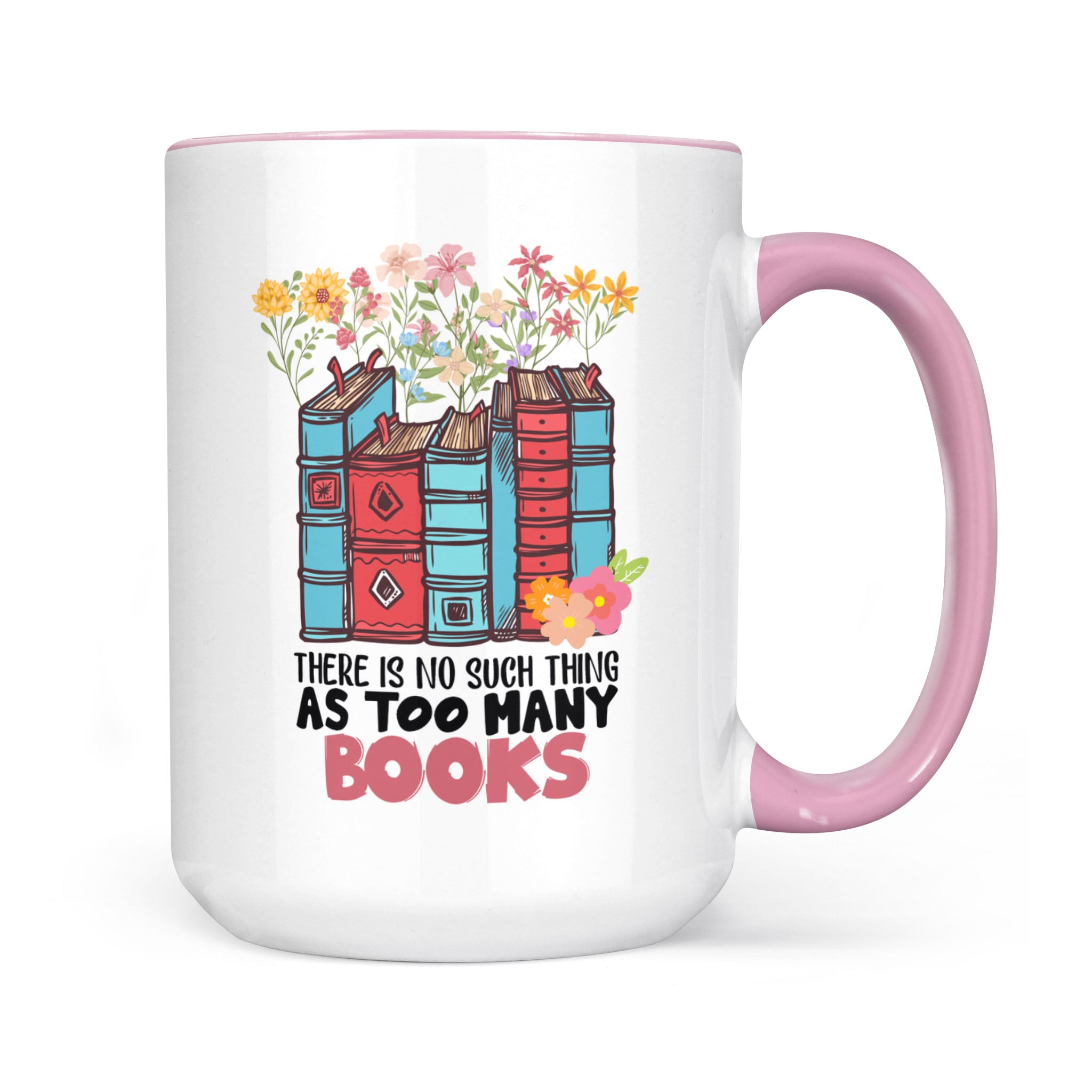 There Is No Such Thing As Too Many Books, Librarian - Accent Edge-to-Edge Mug