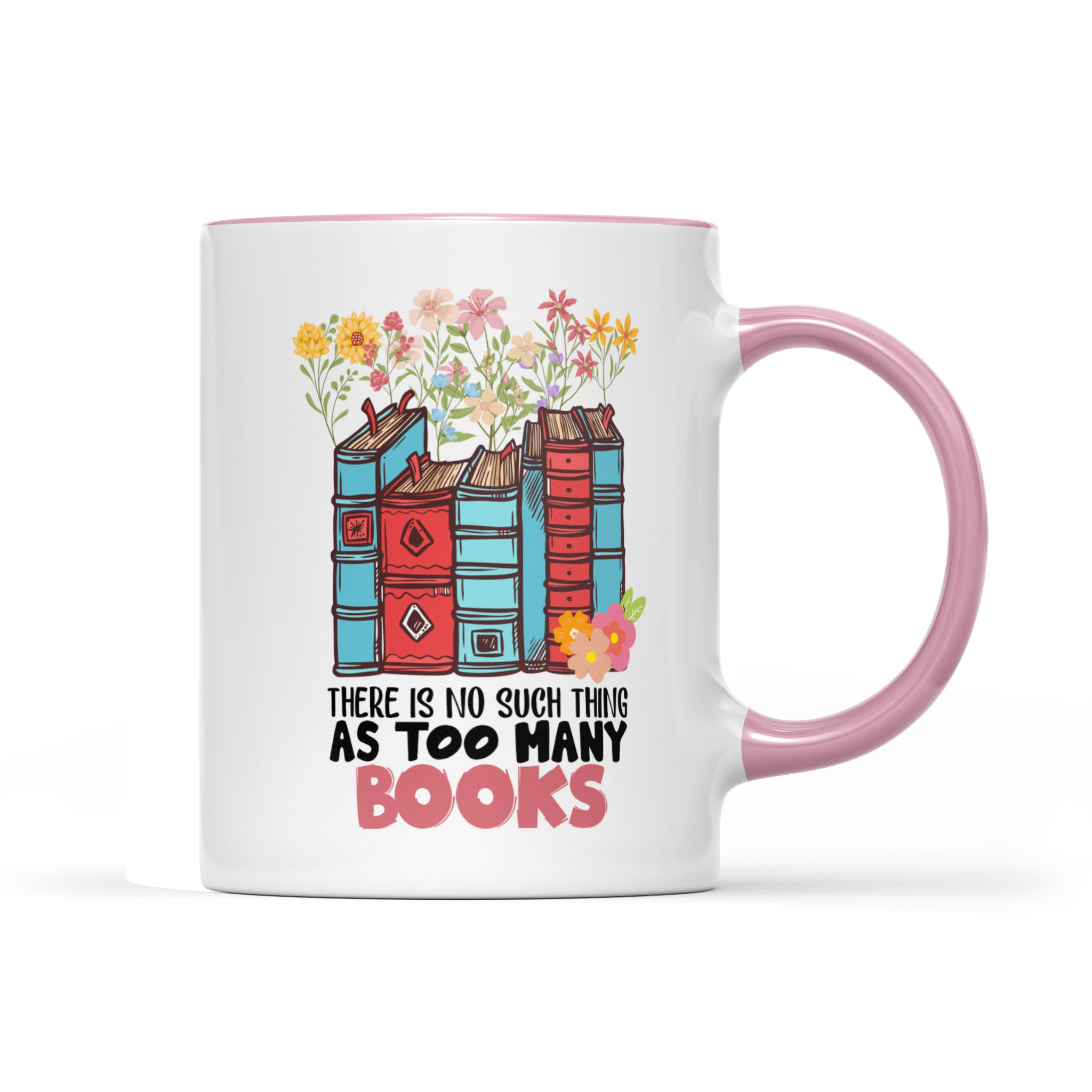 There Is No Such Thing As Too Many Books, Librarian - Accent Edge-to-Edge Mug