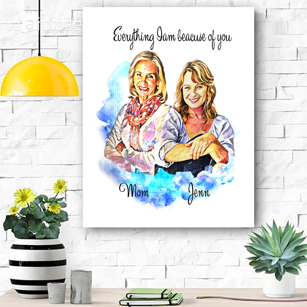 Personalized Mother's Day Gift Custom Name Canvas Everything I am Because Of You