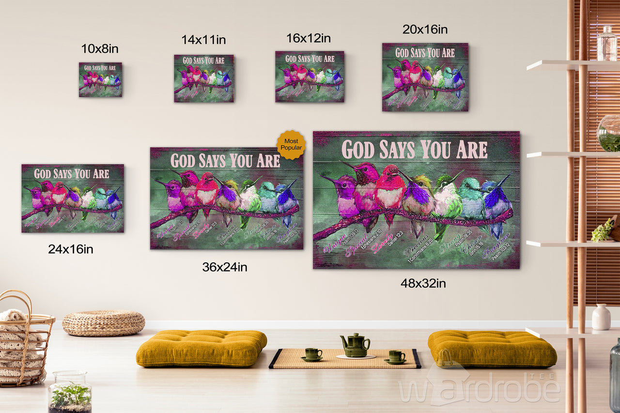 Hummingbirds God Says You Are - For Bird Lover Canvas Print Wall Art - Matte Canvas